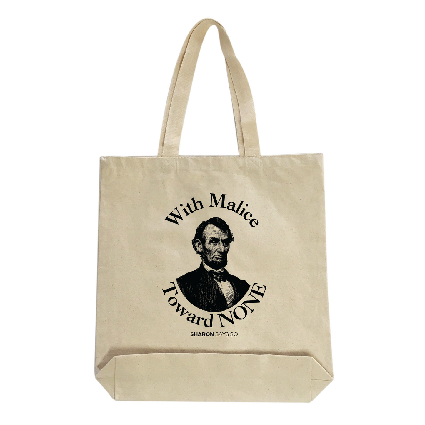 With Malice Toward None Tote