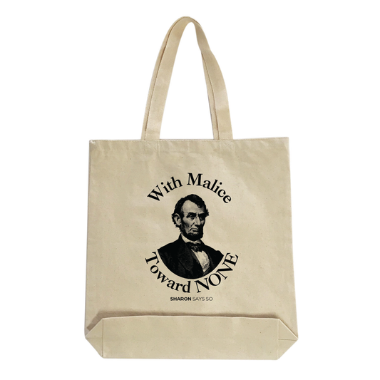 With Malice Toward None Tote