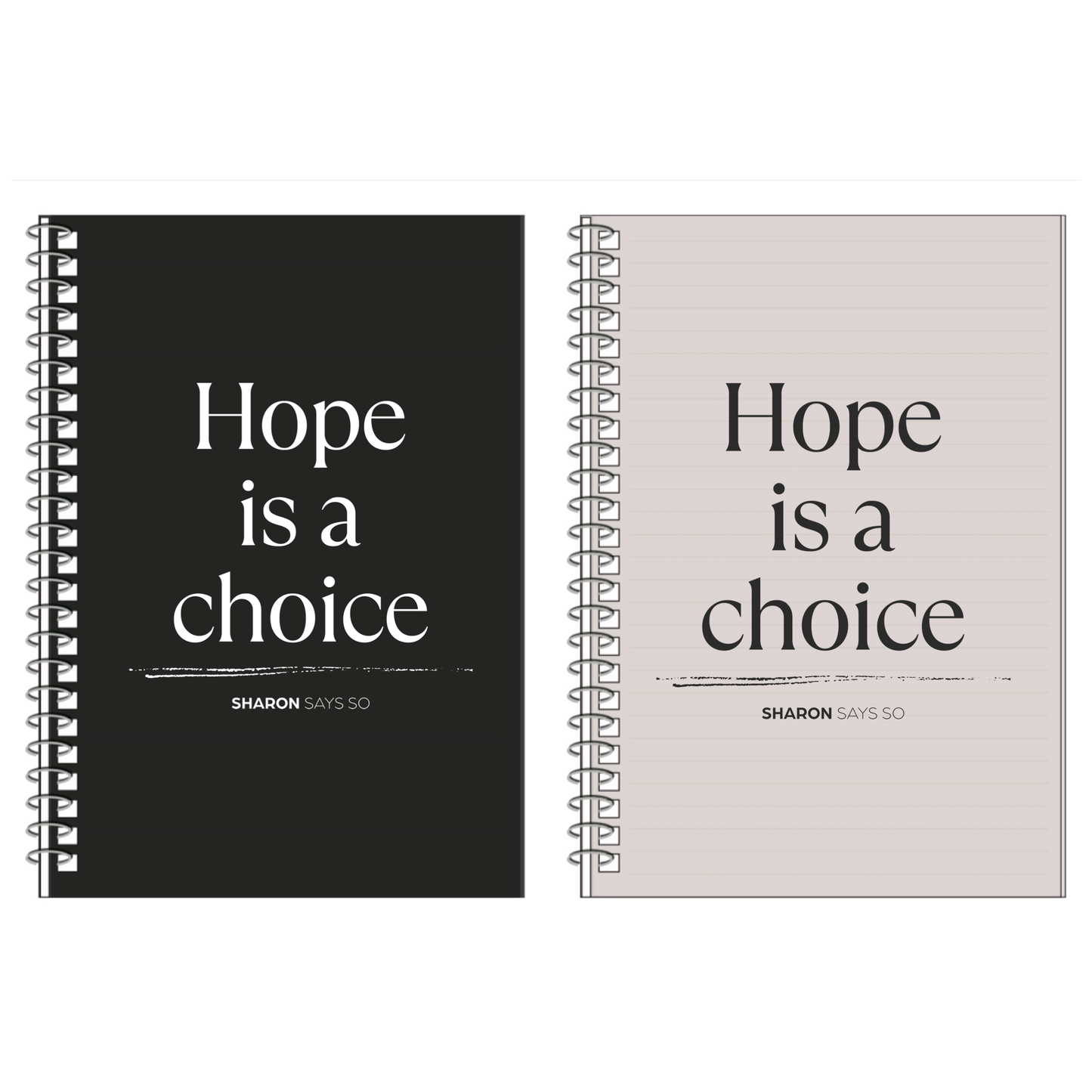 Hope is a Choice Notebook