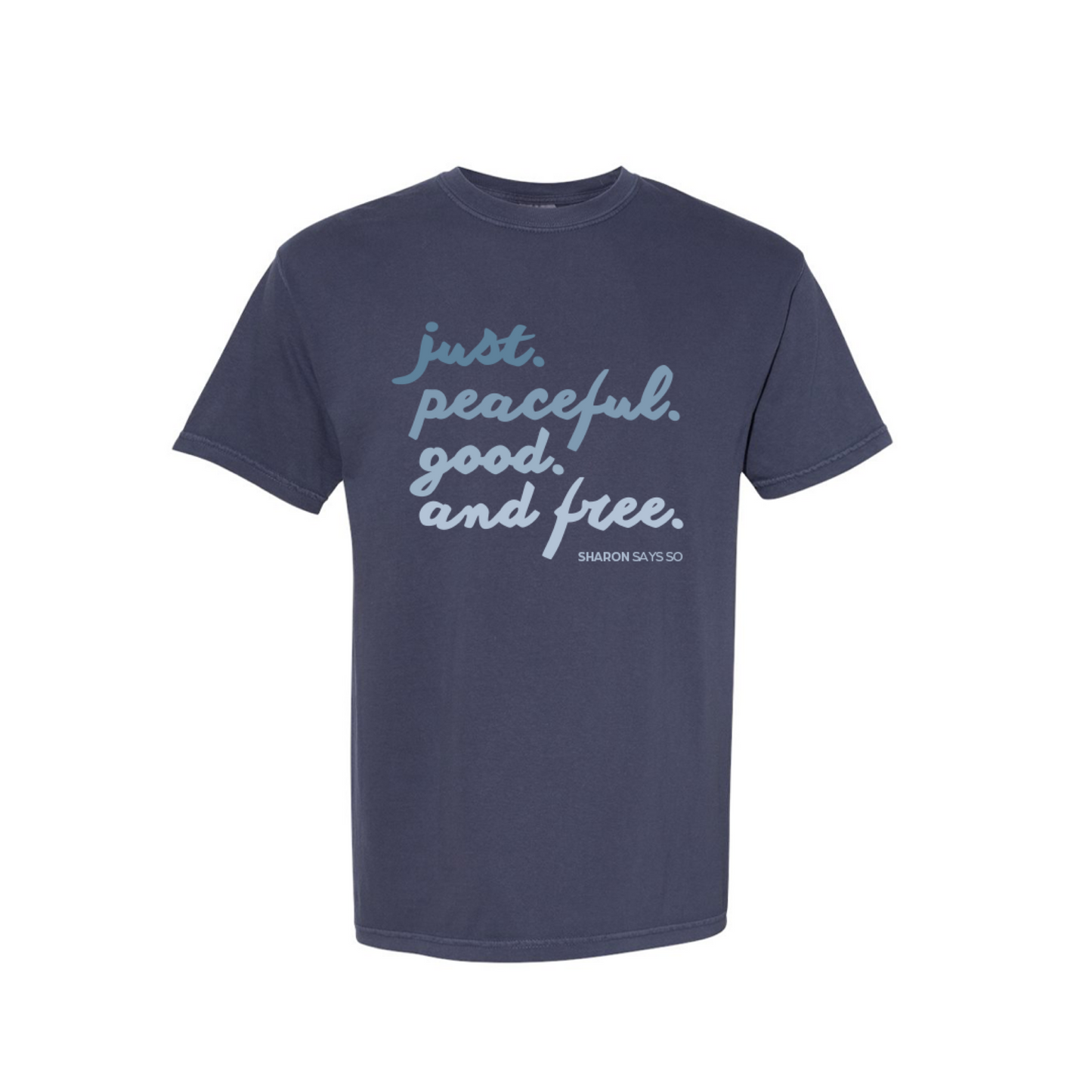 Just. Peaceful. Good. Free. Book Club Tee - Adult