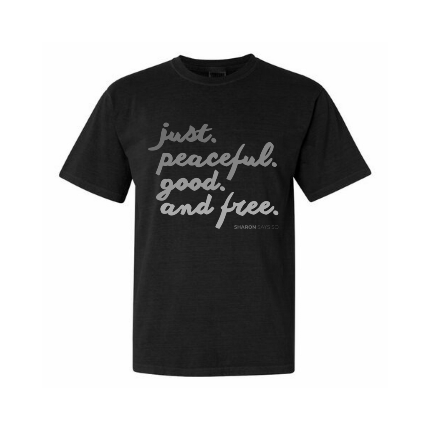 Just. Peaceful. Good. Free. Book Club Tee - Adult