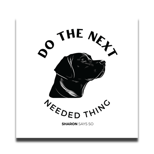 Do the Next Needed Thing Sticker