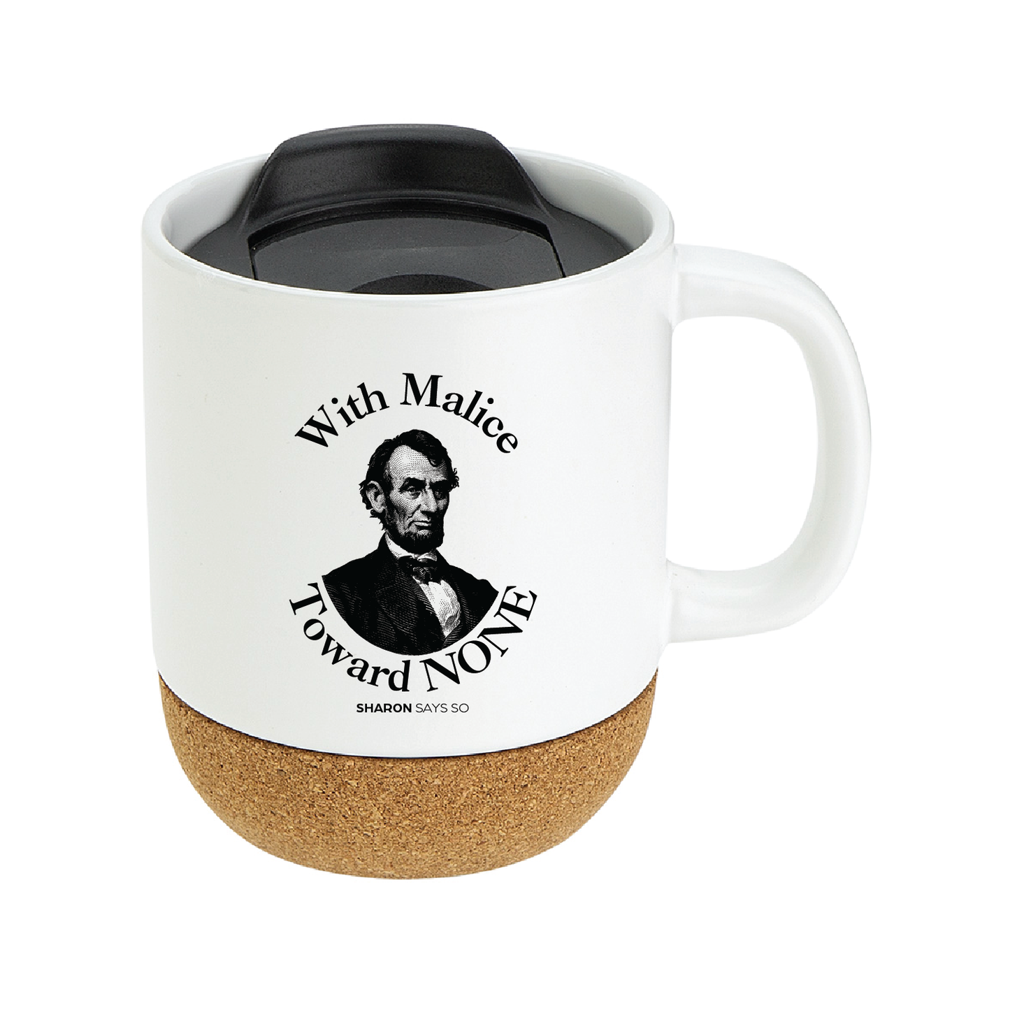 With Malice Toward None Ceramic Mug