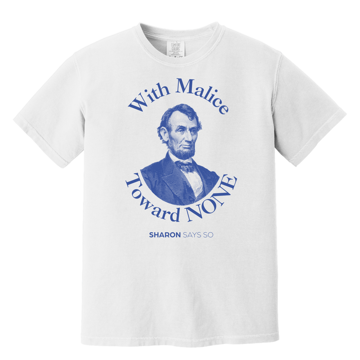 With Malice Toward None Tee - Adult