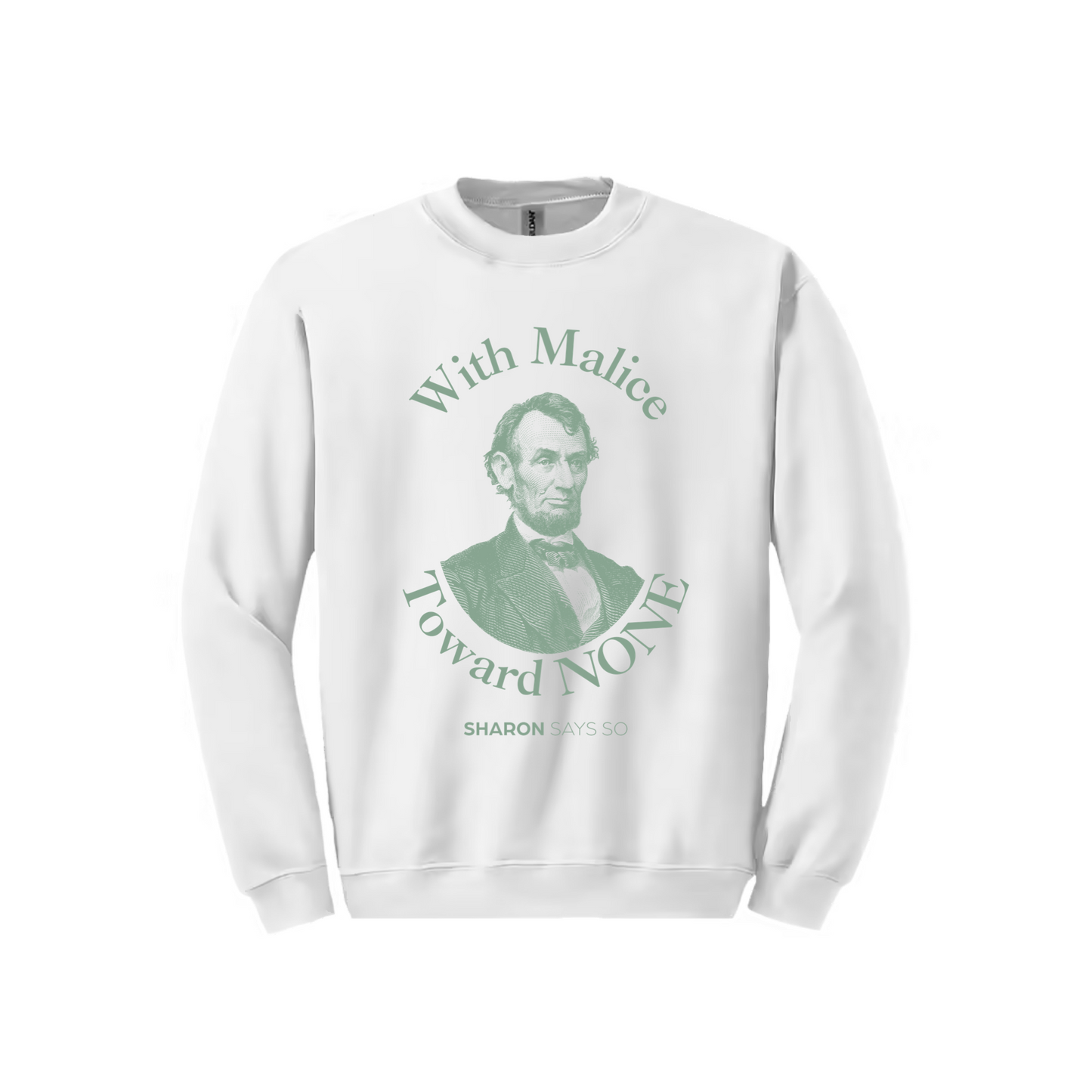 With Malice Toward None Crewneck Sweatshirt - Adult