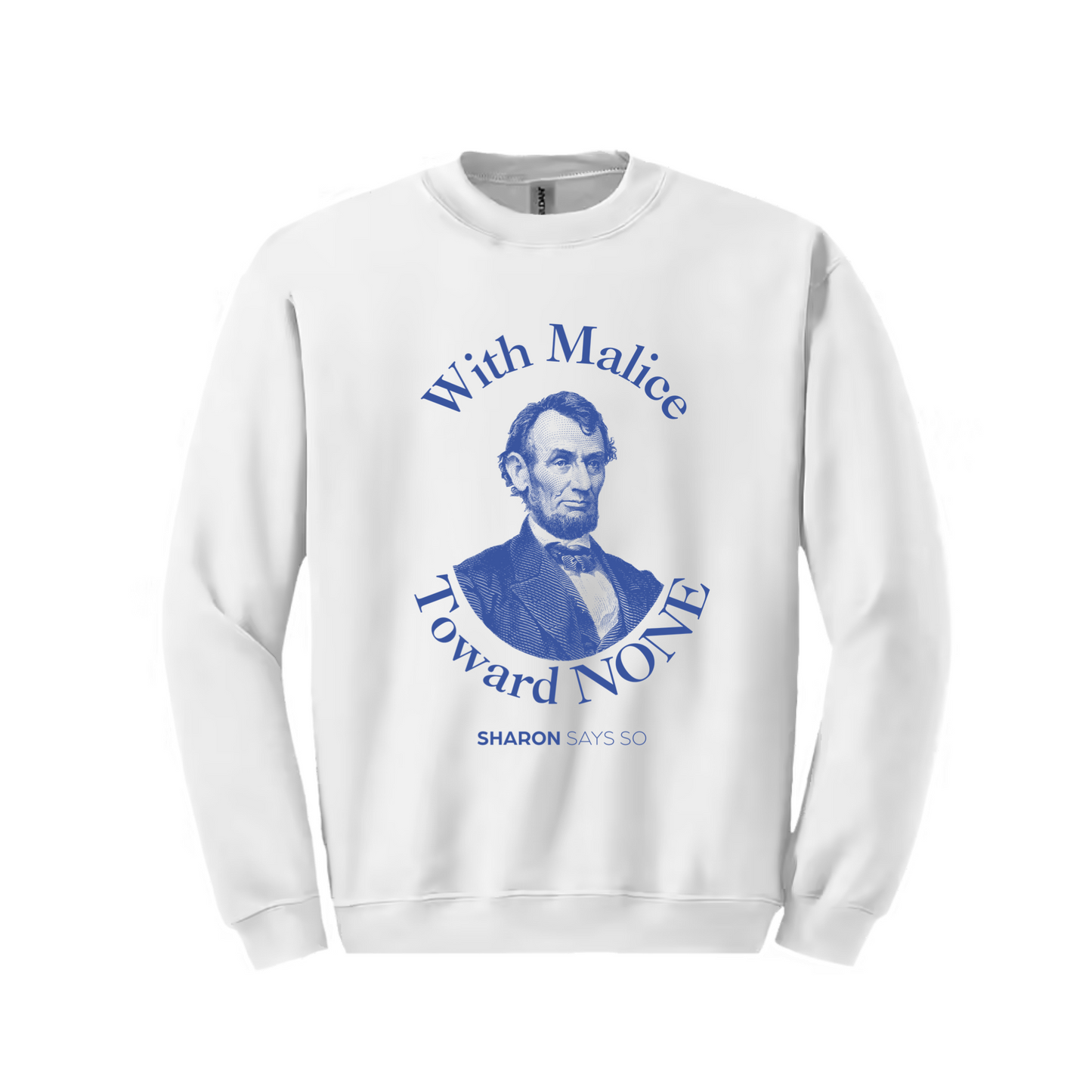 With Malice Toward None Crewneck Sweatshirt - Adult