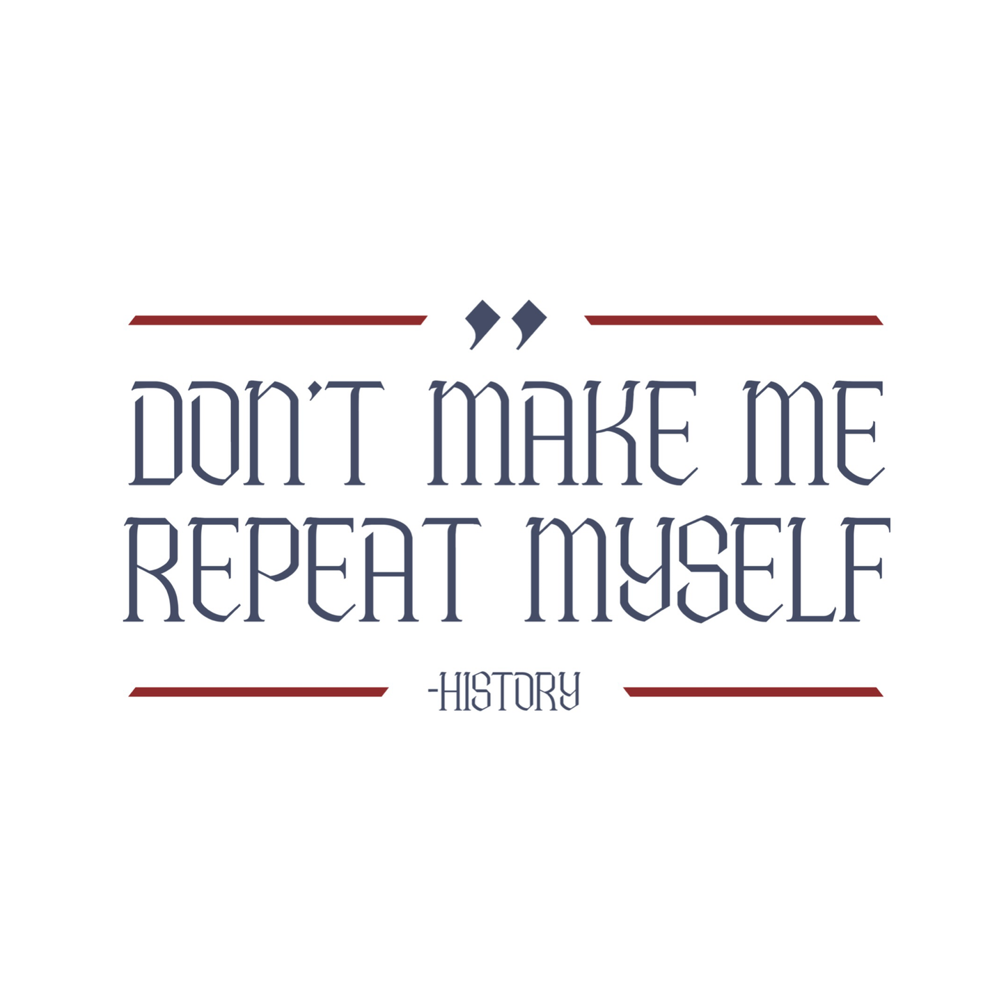 Repeat Myself (History) Sticker