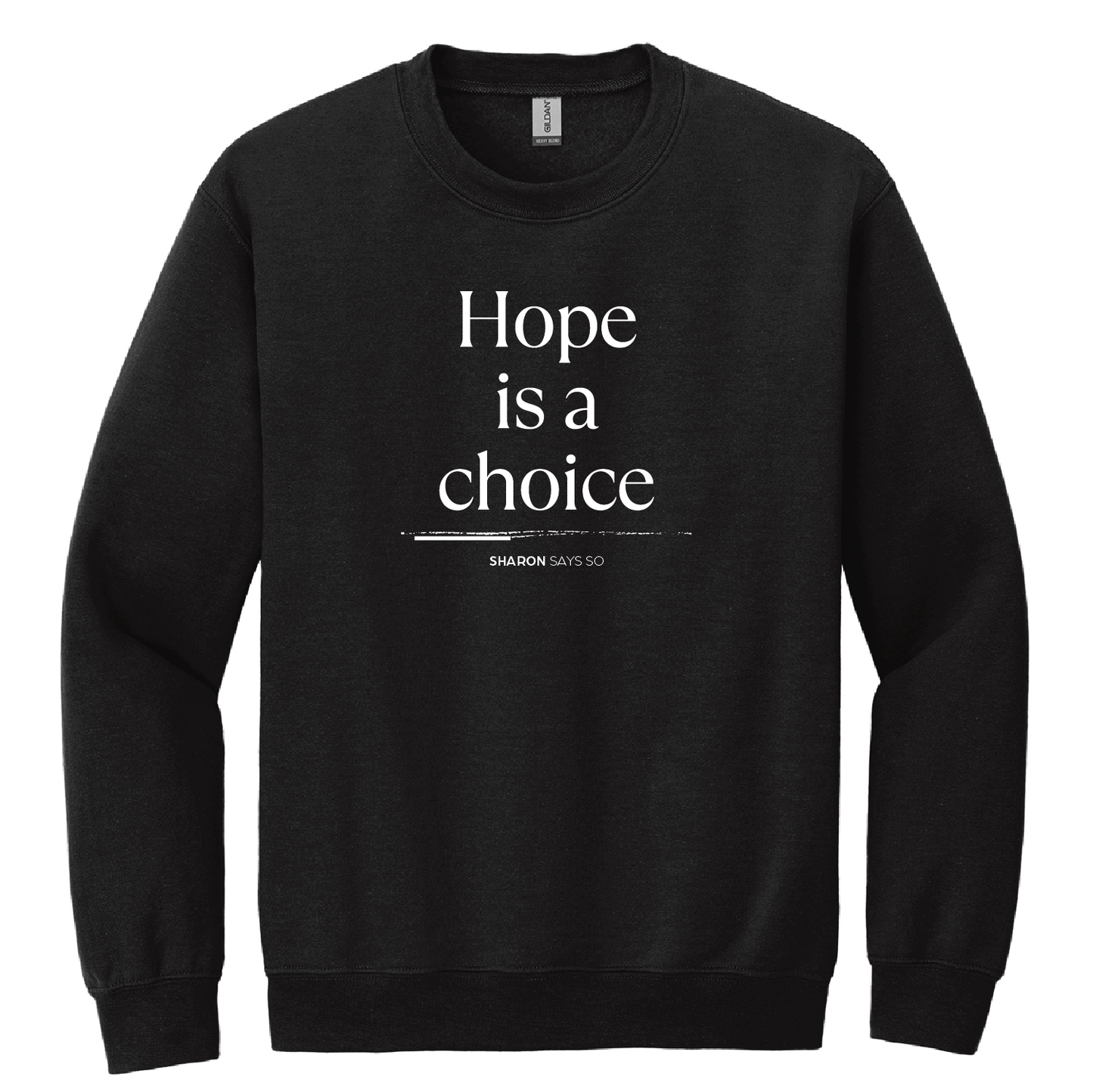 Hope Is A Choice Crewneck Sweatshirt - Youth