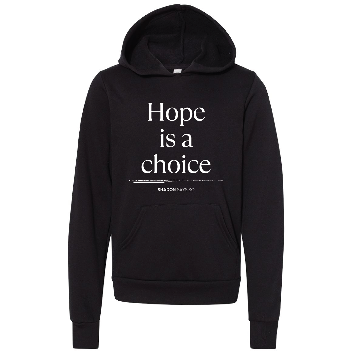 Hope Is A Choice Hoodie - Youth