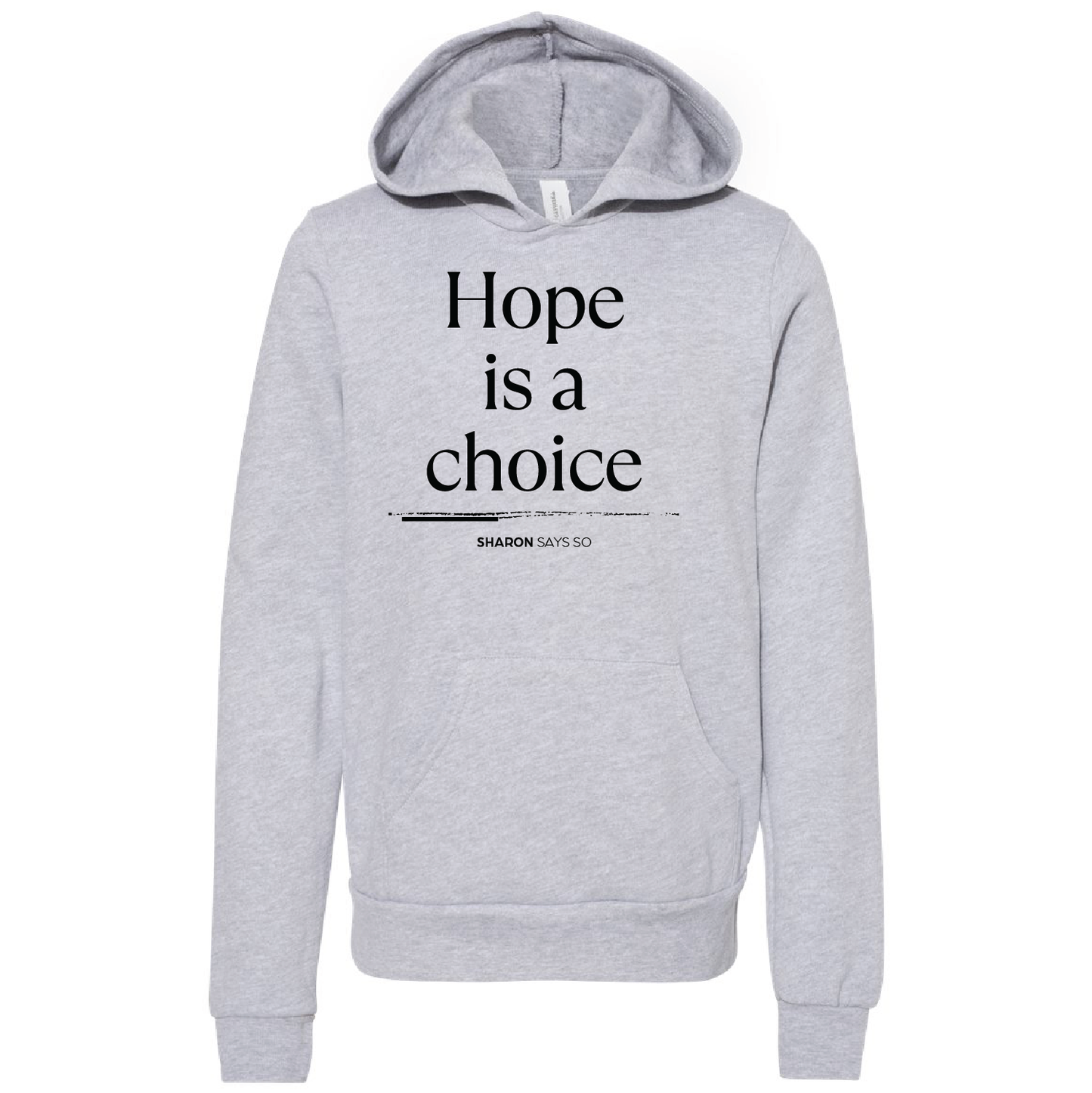 Hope Is A Choice Hoodie - Youth