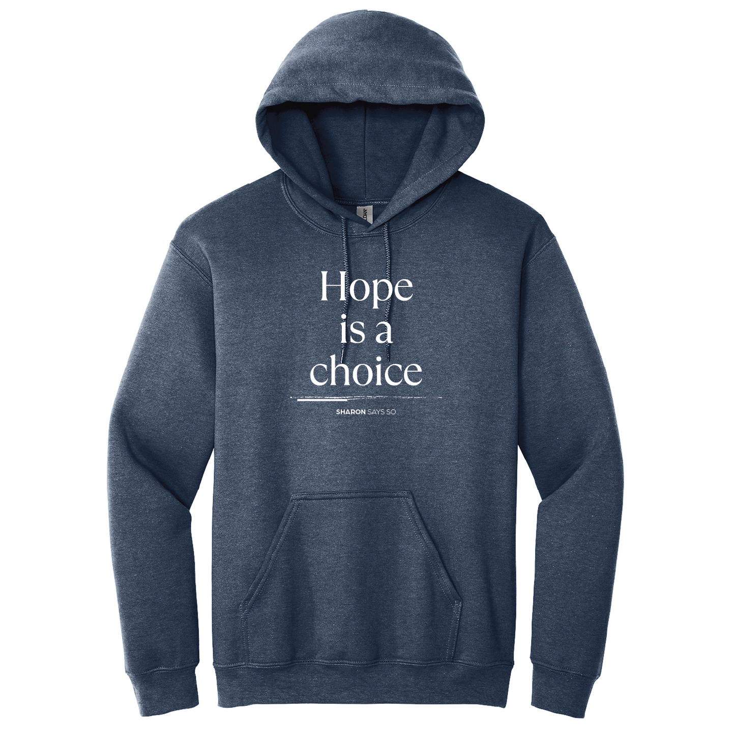 Hope Is A Choice Hoodie - Adult