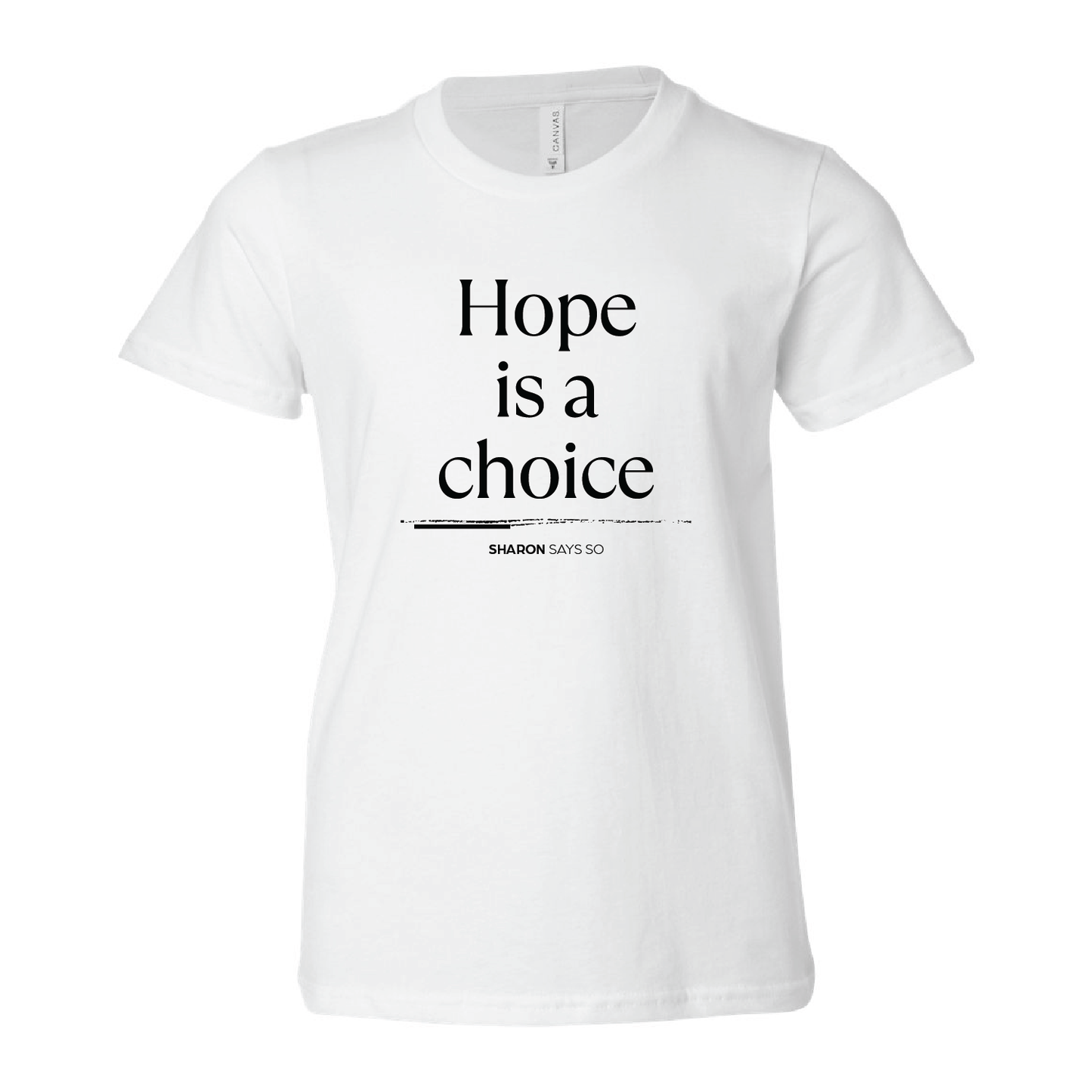 Hope Is A Choice Tee - Baby, Toddler, & Youth