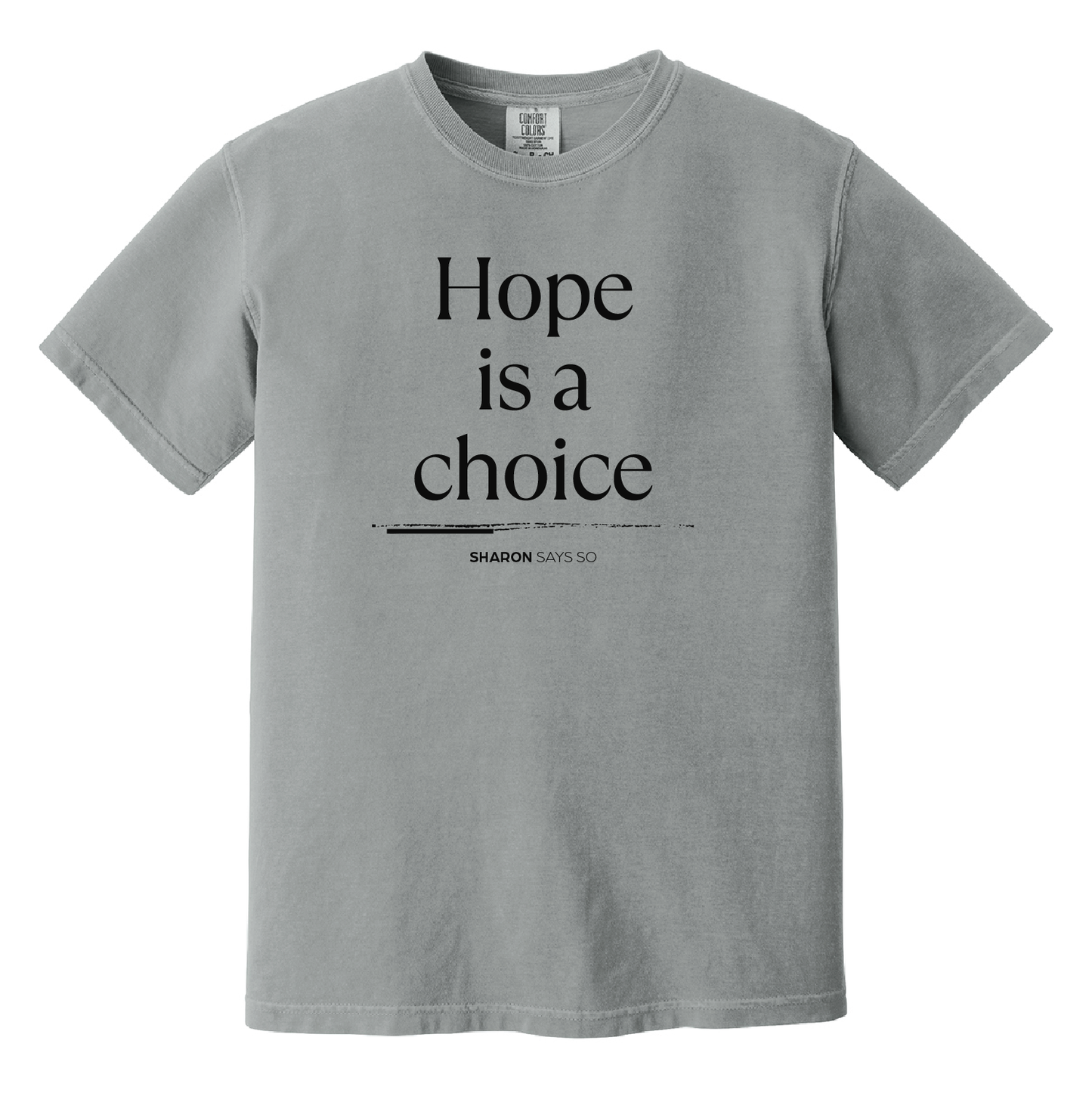 Hope Is A Choice Tee - Adult