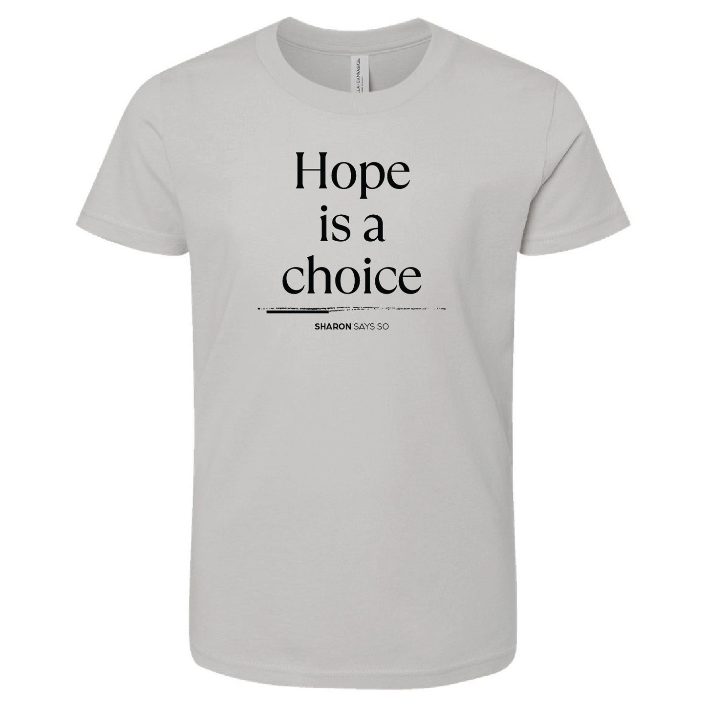 Hope Is A Choice Tee - Baby, Toddler, & Youth