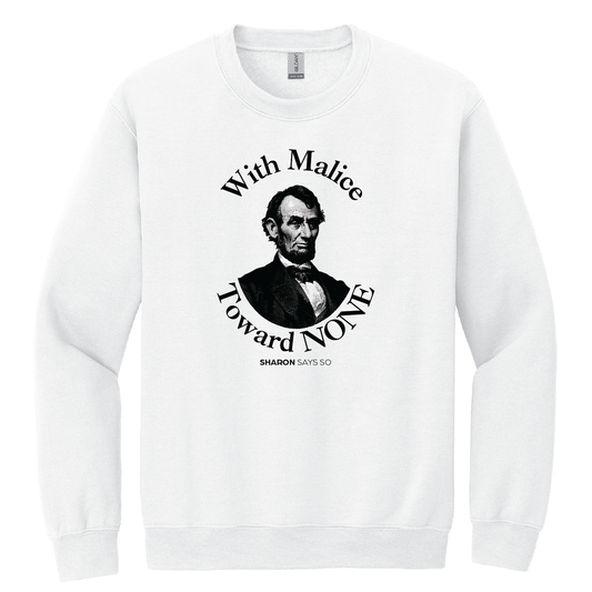 With Malice Toward None Crewneck Sweatshirt - Adult