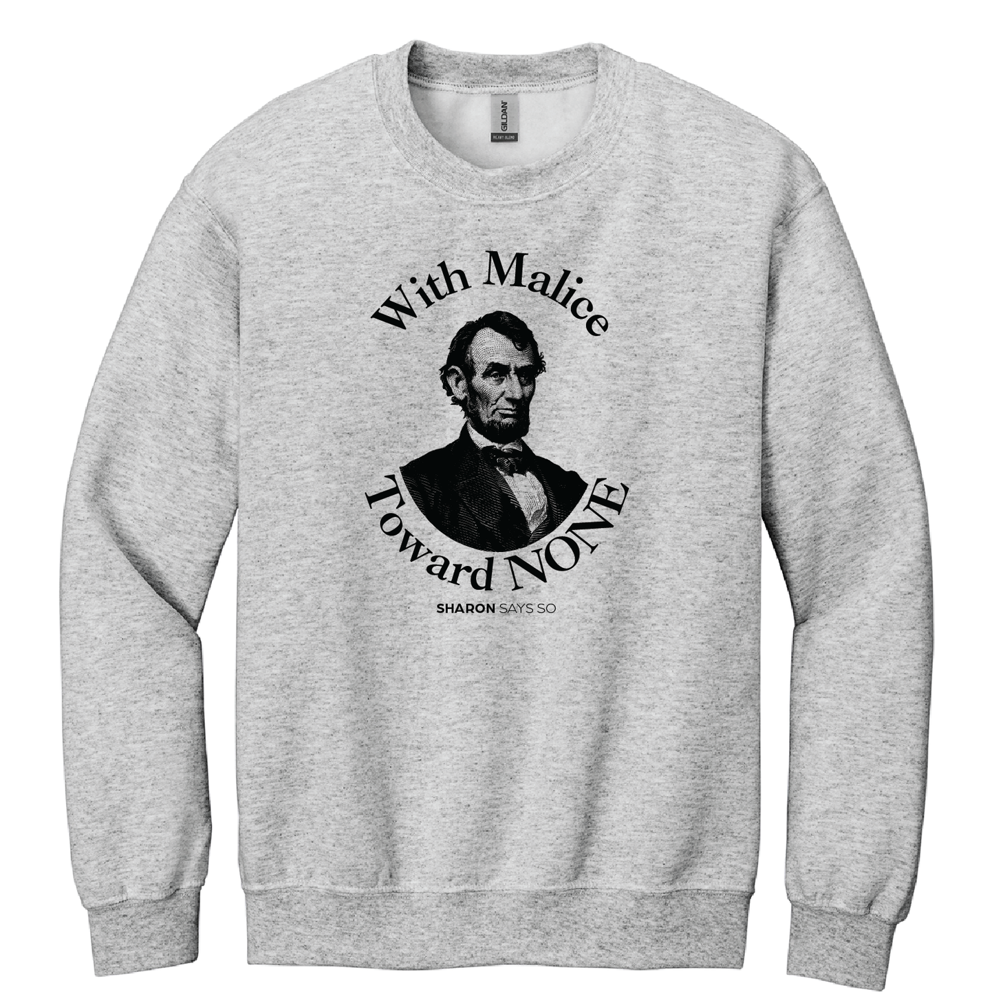 With Malice Toward None Crewneck Sweatshirt - Adult