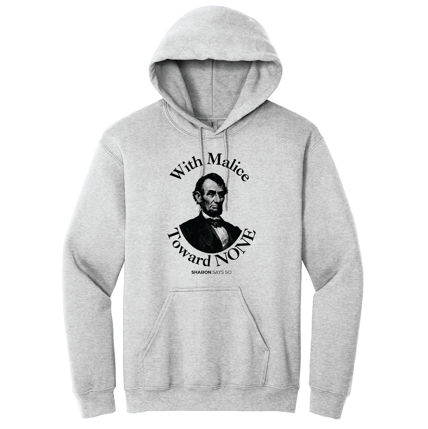 With Malice Toward None Hoodie - Adult