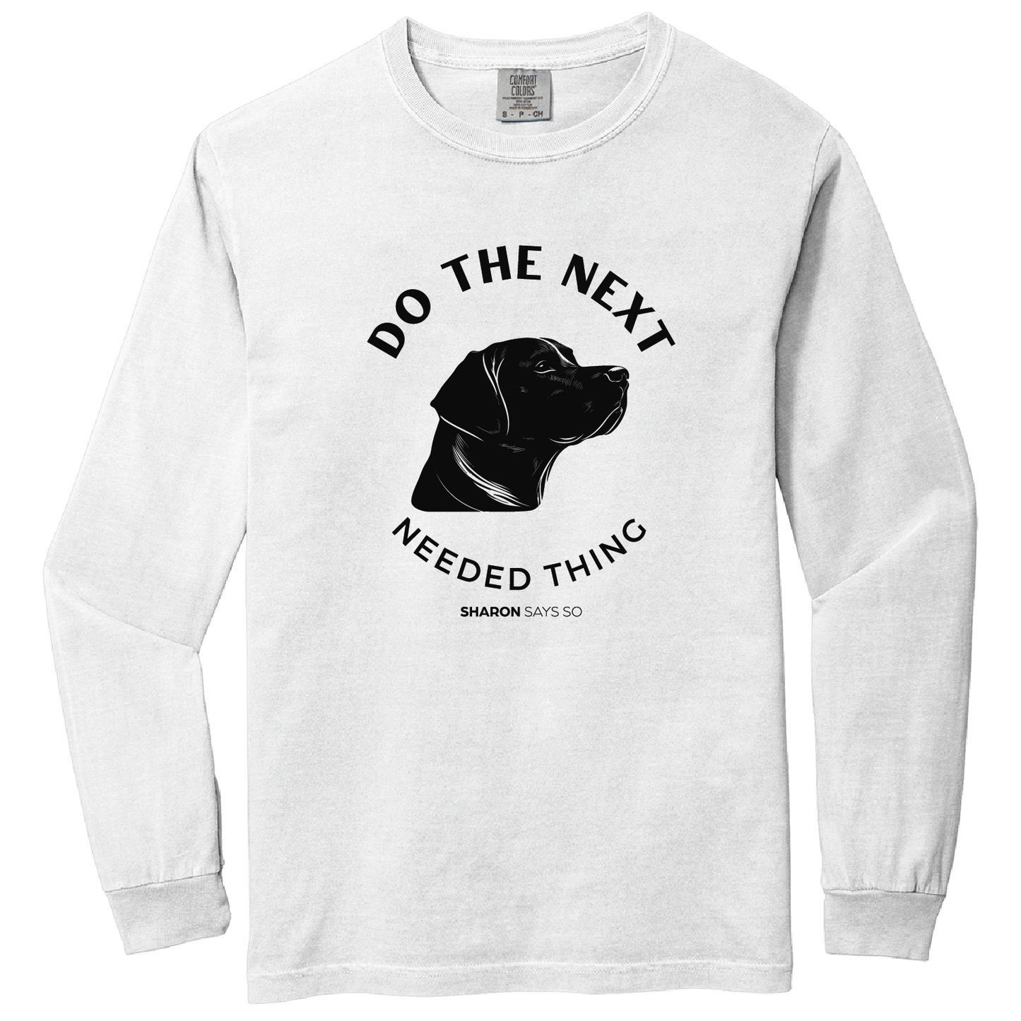 Next Needed Thing Long Sleeve - Adult