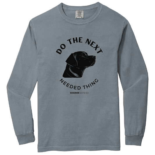 Next Needed Thing Long Sleeve - Adult